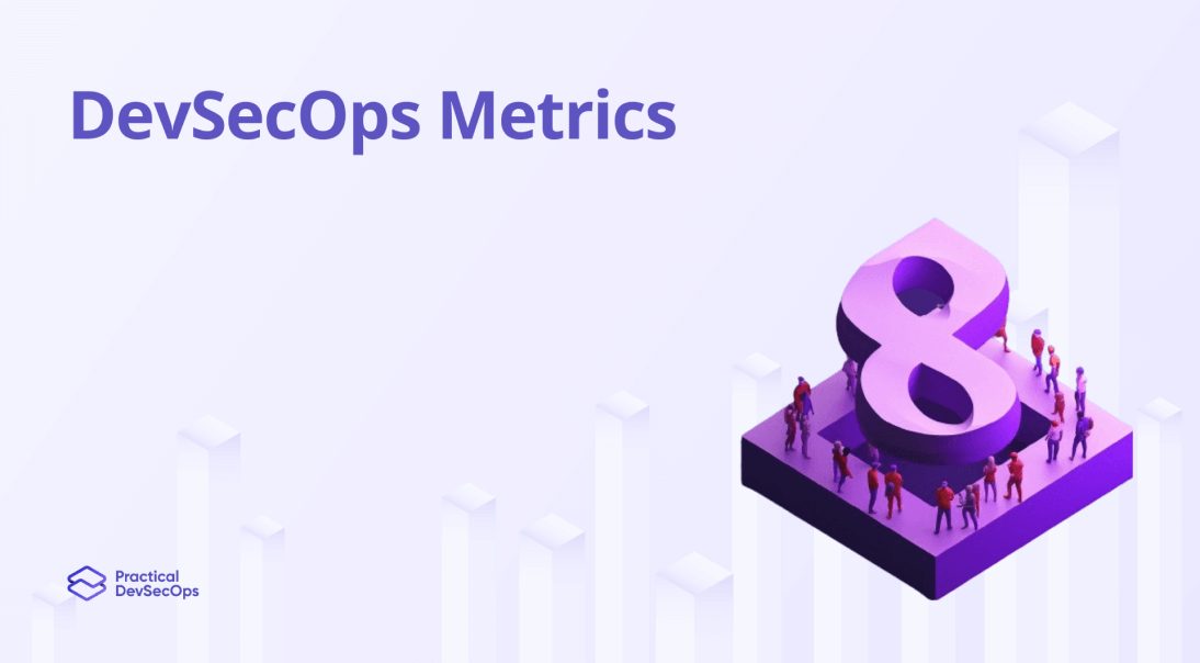 DevSecOps Metrics for Measuring Security Effectivenes