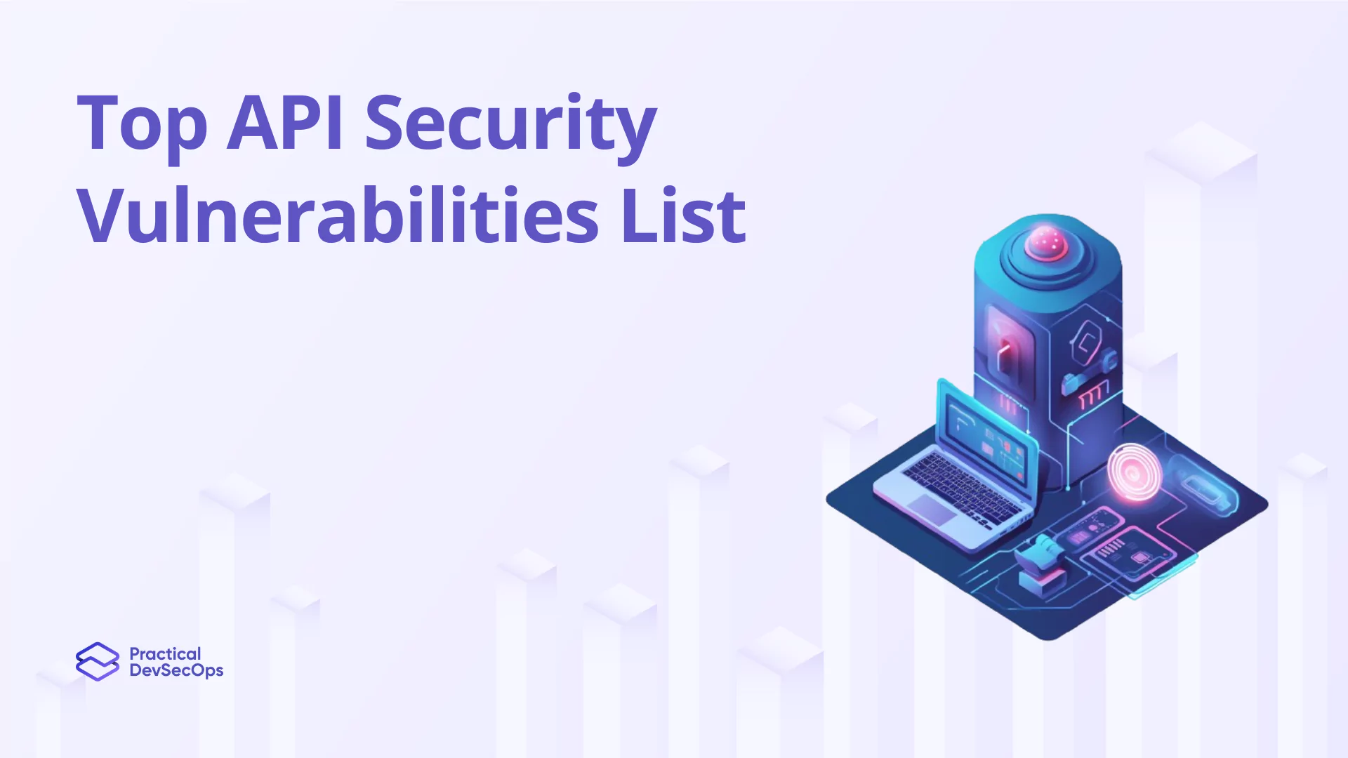 Top 10 API Security Vulnerabilities: Essential Guide for Developers