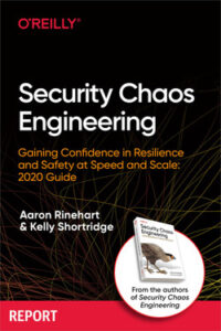 Security Chaos Engineering by Kelly Shortridge - 1