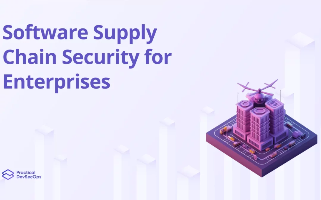 How Software Supply Chain Security Shields Enterprises from Risks