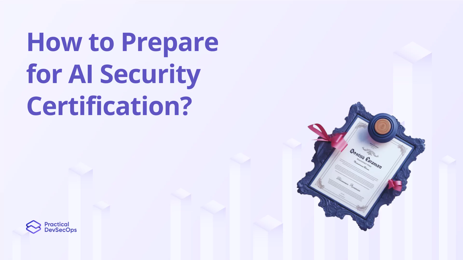 How to Prepare for AI Security Certification